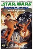 View Book 'Vader's Fortress (Star Wars: Junior Jedi Knights, Book 5)'