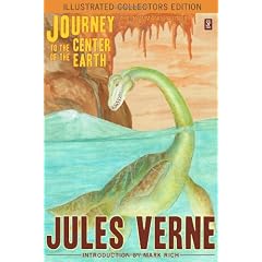 Journey to the Center of the Earth (Illustrated Collectors Edition)(SF Classic)