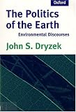 The Politics of the Earth: Environmental Discourses