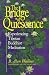 The Bridge of Quiescence: Experiencing Tibetan Buddhist Meditation