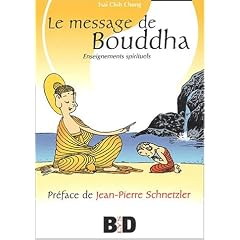 Le message de Bouddha. Enseignements spirituels