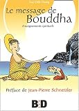Le message de Bouddha. Enseignements spirituels