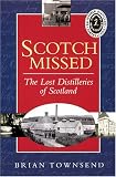 Scotch Missed: Lost Distilleries of Scotland