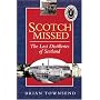 Scotch Missed: Lost Distilleries of Scotland