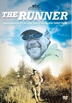 The Runner: Extreme UltraRunner David Horton