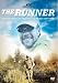 The Runner: Extreme UltraRunner David Horton