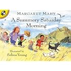 A Summery Saturday Morning (Picture Puffins) by Margaret Mahy and Selina Young
