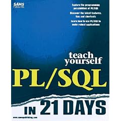 Teach Yourself Pl/SQL in 21 Days (Sams Teach Yourself)