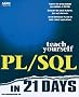 Teach Yourself PL/SQL in 21 Days with CDROM (Teach Yourself (McGraw-Hill))