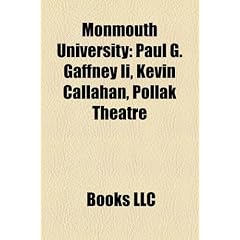 Monmouth University: Paul G. Gaffney II, Kevin Callahan, Pollak Theatre