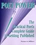 Poet Power! The Practical Poet's Complete Guide to Getting Published (and Self-Published)