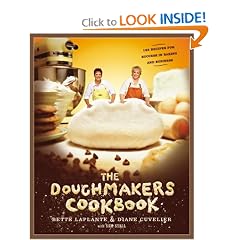 The Doughmakers Cookbook: 125 Recipes for Success in Baking and Business