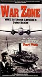 War Zone 2: Wwii Off North Carolina's Outer Banks