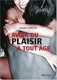 Avoir du plaisir � tout �ge