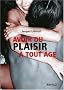 Avoir du plaisir � tout �ge