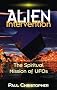 Alien Intervention: The Spiritual Mission of UFOs