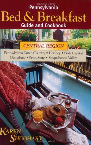 Pennsylvania Bed & Breakfast Guide & Cookbook