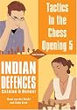 Indian Defenses, Catalan and Benoni (Tactics in the Chess Opening)