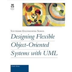 Designing Flexible Object-Oriented Systems with UML