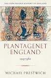 Plantagenet England 1225 1360 new Oxford History Of England
