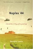 Naples 44: A World War II Diary of Occupied Italy