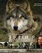 Le Loup : Sauvage et Fascinant