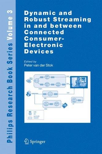 Dynamic and Robust Streaming in and between Connected Consumer-Electronic Devices (Philips Research Book Series)