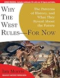 Why the West Rules---for Now: The Patterns of History, and What They Reveal About the Future