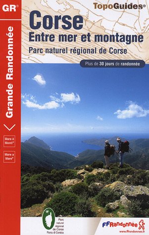 City Travel Guides Discounted  Livres : Corse, entre mer et montagne : Parc naturel régional de Corse