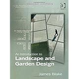 an introduction to landscape and garden design and practice