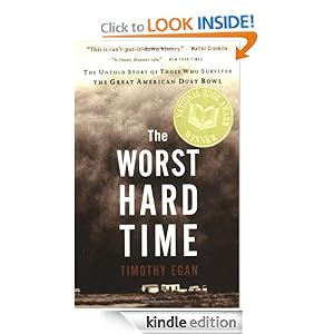 The Worst Hard Time: The Untold Story of Those Who Survived the Great American Dust Bowl [Kindle Edition]