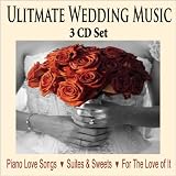 Top Wedding Music Of All Time - 3 CD SET: Instrumental Wedding Songs for Wedding Dinners, Wedding Preludes, Wedding Receptions, Music for Wedding Ceremony