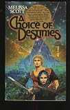 A Choice of Destinies