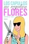 Los capullos no regalan flores (KF8)