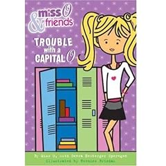 Miss O and Friends: Trouble With a Capital O