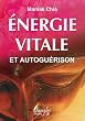 �nergie vitale et autogu�rison