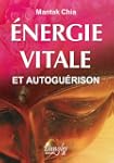 �nergie vitale et autogu�rison