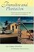 Paradise and Plantation: Tourism and Culture in the Anglophone Caribbean (New World Studies)