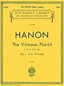 Hanon: The Virtuoso Pianist in Sixty Exercises for the Piano for the Acquirement of Agility, Independence, Strength, and Perfect Evenness: Complete (Schirmer's Library of Musical Classics, Vol. 925)