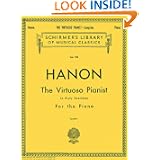 Hanon: The Virtuoso Pianist in Sixty Exercises for the Piano for the Acquirement of... by Theodore Baker and C.L. Hanon