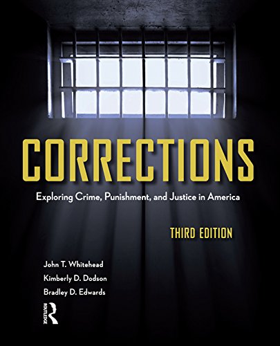 Corrections: Exploring Crime, Punishment, and Justice in America