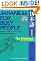 Japanese for Busy People I: Workbook; includes CD (Bk. 1)
