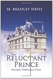 The Reluctant Prince (Swords Through Time, Book 2)