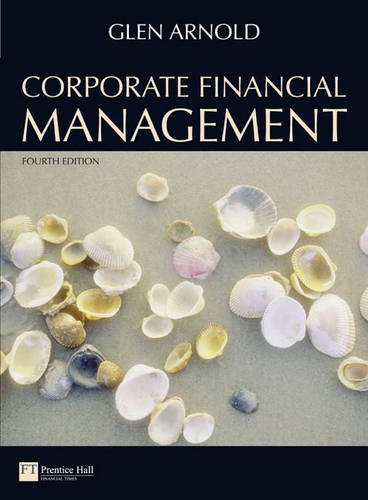 Corporate Financial Management with MyFinanceLab Mathxl: WITH 'Corporate Financial Management' AND MyFinanceLab Content Internet Product by Glen Arnold