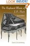 The Keyboard Music of J.S. Bach