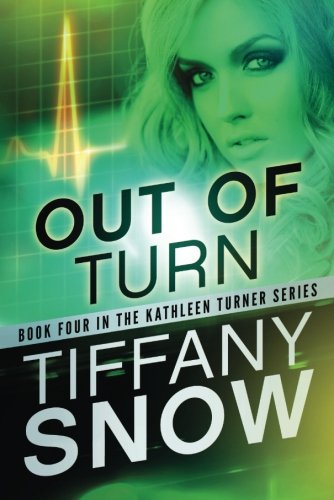 Out of Turn (The Kathleen Turner Series)