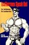 Leathermen Speak Out: An Anthology of Leathersex