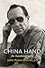 China Hand: An Autobiography (Haney Foundation Series)