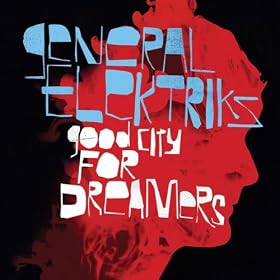 Good City For Dreamers