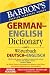 Book Barron's German-English Dictionary: Worterbuch Deutsch-Englisch (Barron's Foreign Language Guides)